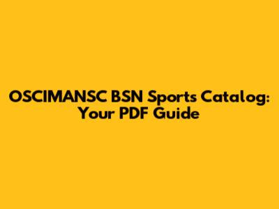OSCIMANSC BSN Sports Catalog: Your PDF Guide